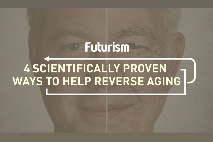 4 Scientifically Proven Ways to Help Reverse Aging